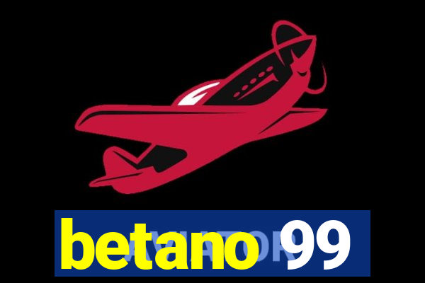 betano 99
